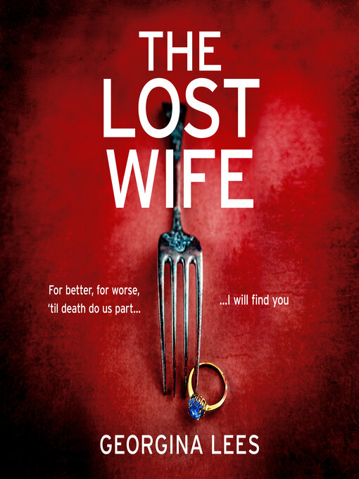 Title details for The Lost Wife by Georgina Lees - Wait list